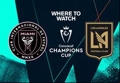 Inter Miami vs. LAFC: Where to watch live, TV channel, start time, and lineups for Concachampions