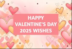 ▷ Happy Valentine’s Day Wishes 2025: 50+ Quotes and Messages to Share All Your Love